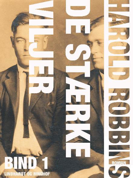 Cover for Harold Robbins · De stærke viljer: De stærke viljer - bind 1 (Hæftet bog) [1. udgave] (2018)