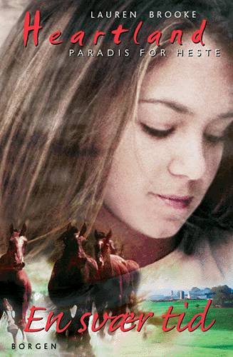 Cover for Lauren Brooke · Heartland: En svær tid (Sewn Spine Book) [1º edição] (2005)