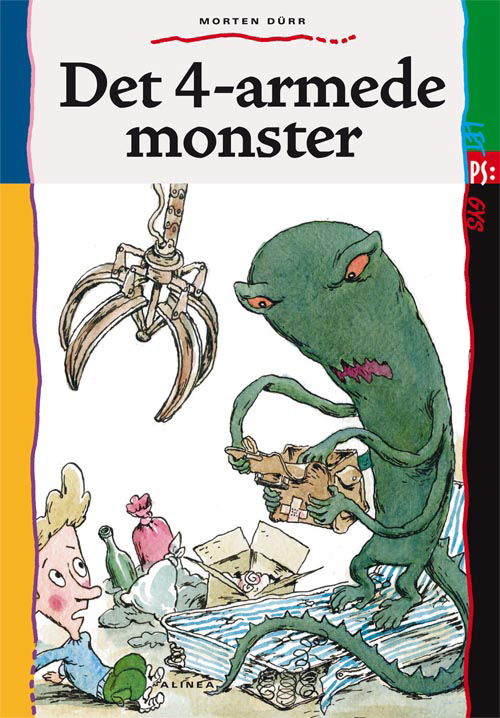 Cover for Morten Dürr · PS: Let PS gys, Det 4-armede monster (Sewn Spine Book) [1e uitgave] (2011)