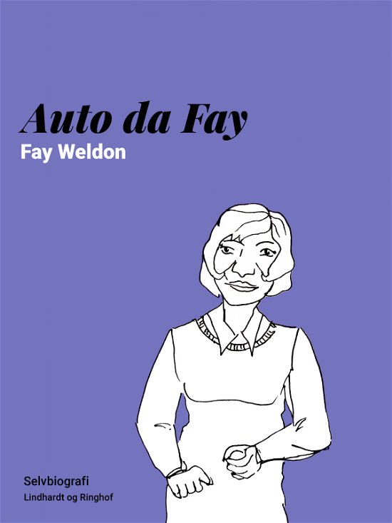 Auto da Fay: Auto da Fay - Fay Weldon - Libros - Saga - 9788726008388 - 16 de agosto de 2018