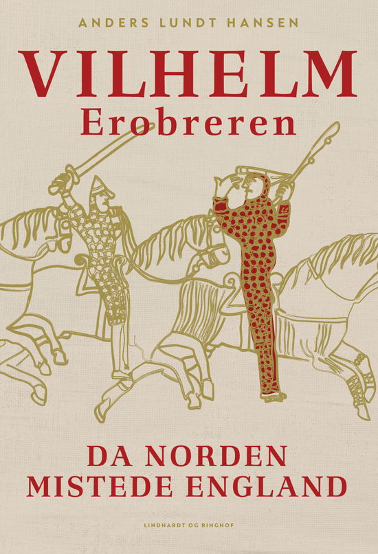 Cover for Anders Lundt Hansen · Vilhelm Erobreren - Da Norden mistede England (Bound Book) [1st edition] (2025)