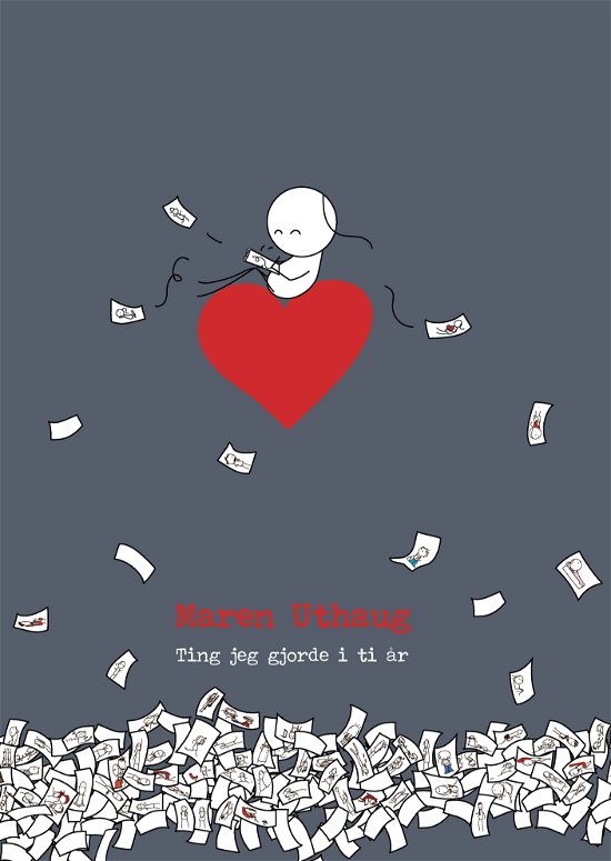 Cover for Maren Uthaug · Ting jeg gjorde i ti år (Bound Book) [1th edição] (2023)