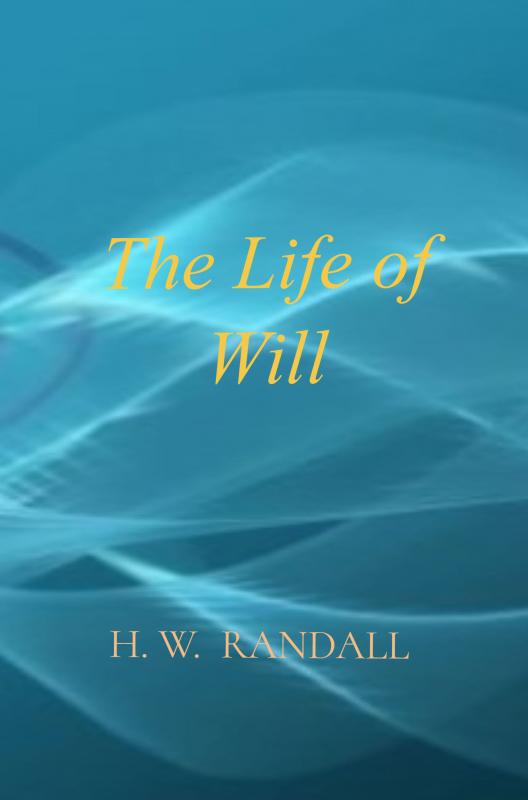 Cover for H. W.  Randall · The Life of Will (Paperback Bog) (2022)