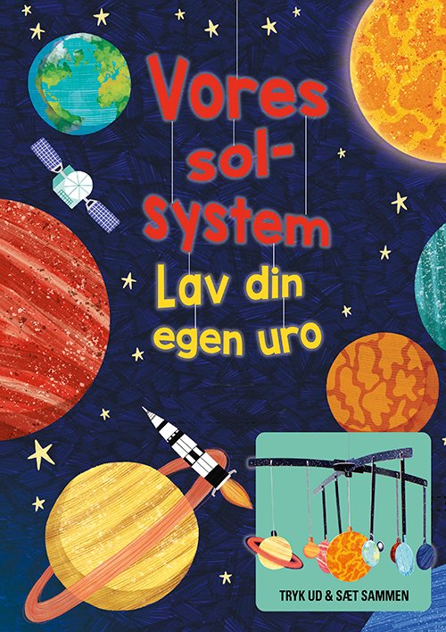 Cover for Annabel Savery · Vores solsystem (lav din egen uro) (Cardboard Book) [1.º edición] (2023)