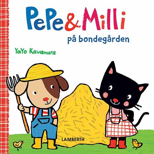 Cover for Yayo Kawamura · Pepe og Milli på bondegården (Cardboard Book) [1st edition] (2018)