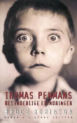 Cover for Bruce Robinson · Thomas Penmans besynderlige erindringer (Sewn Spine Book) [1. wydanie] (1999)