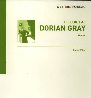 Cover for Wilde · Billedet af Dorian Gray (Sewn Spine Book) [1st edition] (2006)