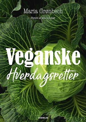 Cover for Maria Grønbech · Veganske hverdagsretter (Sewn Spine Book) [1.º edición] (2019)