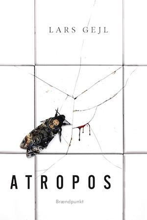 Cover for Lars Gejl · Atropos (Heftet bok) [1. utgave] (2022)