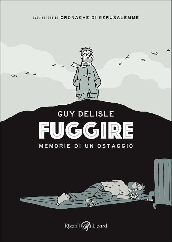 Cover for Guy Delisle · Fuggire. Memorie Di Un Ostaggio (Book)