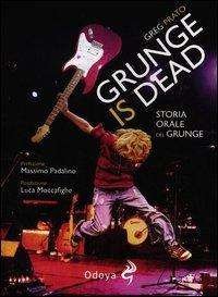 Grunge Is Dead - Greg Prato - Film -  - 9788862881388 - 