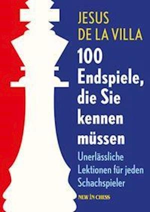 100 Endspiele, die Sie kennen - Villa - Bücher -  - 9789056917388 - 