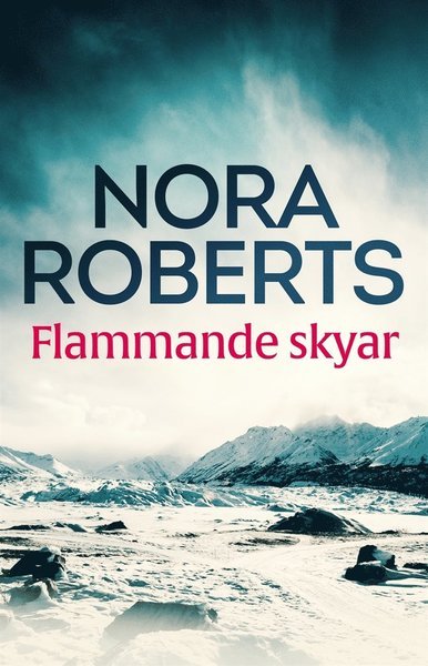 Cover for Nora Roberts · Flammande skyar (ePUB) (2011)