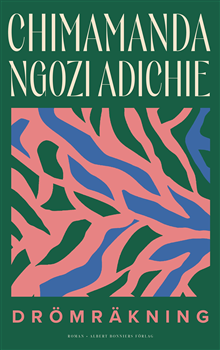 Cover for Chimamanda Ngozi Adichie · Drömräkning (Hardcover Book) (2025)