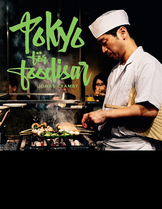 Cover for Jonas Cramby · ... för foodisar: Tokyo för foodisar (ePUB) (2018)