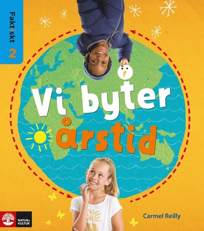 Cover for Carmel Reilly · Faktiskt Vi byter årstid (Bok) (2015)