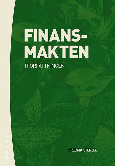 Cover for Fredrik Sterzel · Finansmakten i författningen (Book) (2018)