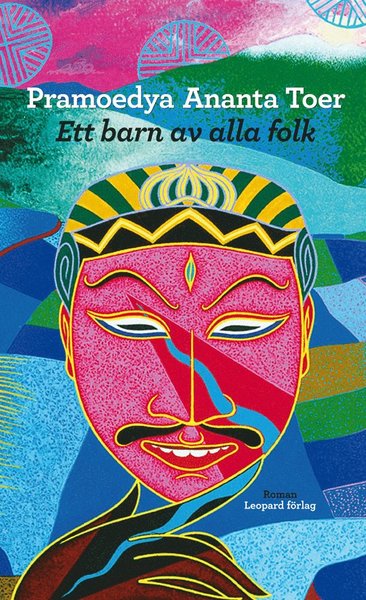 Cover for Pramoedya Ananta Toer · Burukvartetten: Ett barn av alla folk (Bound Book) (2009)