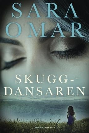 Cover for Sara Omar · Skuggdansaren (ePUB) (2021)