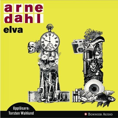 Cover for Arne Dahl · A-gruppen: Elva (Lydbog (CD)) (2008)