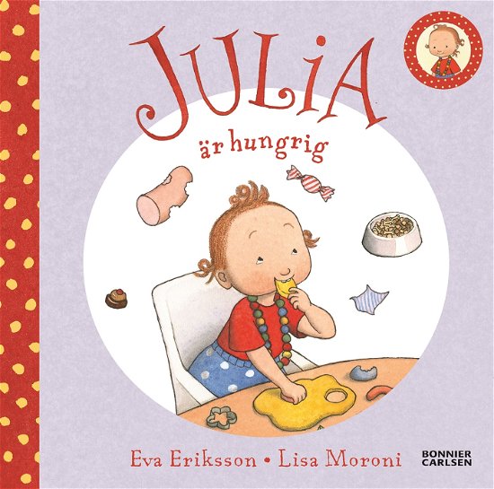 Cover for Eva Eriksson · Julia är hungrig (Board book) (2024)