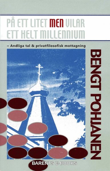 Cover for Bengt Pohjanen · På ett litet men vilar ett helt millennium : andliga tal &amp; privatfilosofisk mottagning (ePUB) (2019)