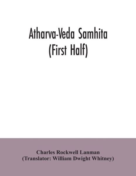 Cover for Charles Rockwell Lanman · Atharva-Veda samhita (First Half) (Pocketbok) (2020)