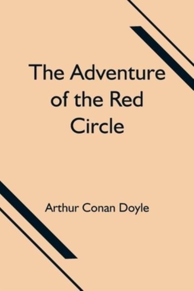Cover for Sir Arthur Conan Doyle · The Adventure of the Red Circle (Pocketbok) (2021)