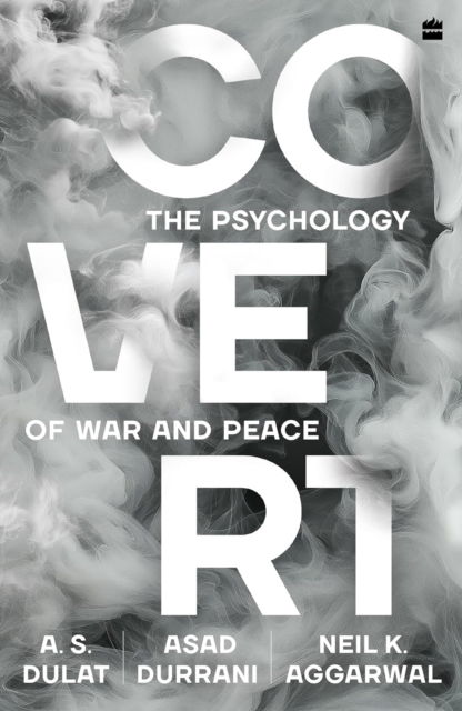 Cover for Amarjit Singh Dulat · Covert: The Psychology of War and Peace (Paperback Book) (2025)