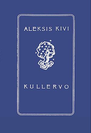 Cover for Aleksis Kivi · Kullervo (Paperback Book) (2013)