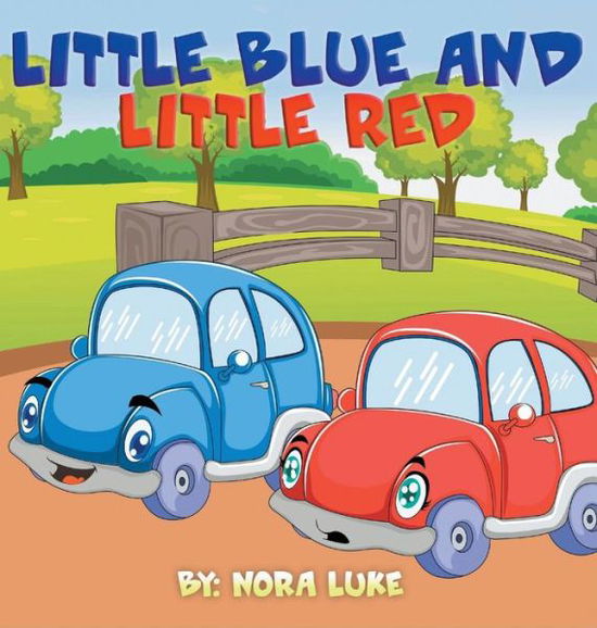 Cover for Nora Luke · Little Blue and Little Red (Hardcover bog) (2018)