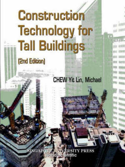 Cover for Chew, Yit Lin Michael (Nus, S'pore) · Construction Technology For Tall Buildings (2nd Edition) (Paperback Book) [2 Revised edition] (2001)