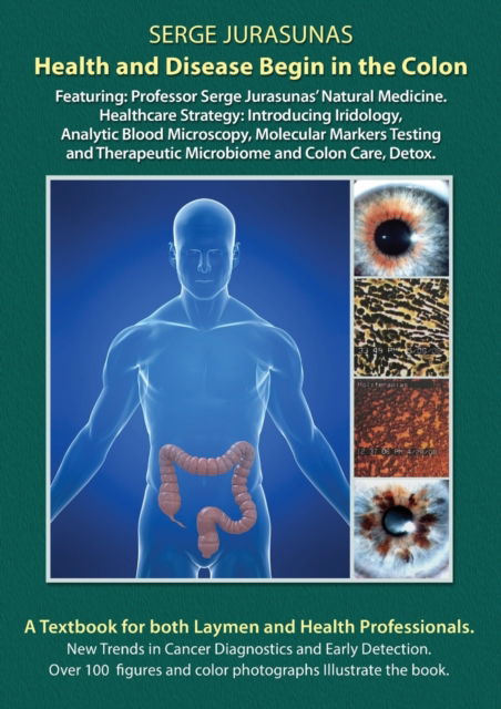 Cover for Serge Jurasunas · Health and Disease Begin in the Colon (Paperback Book) (2016)