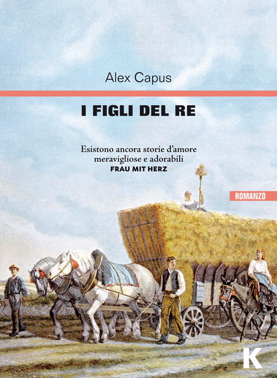 I Figli Del Re - Alex Capus - Böcker -  - 9791259520388 - 