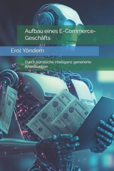 Cover for Erol Yöndem · Aufbau Eines E-Commerce-Geschäfts (Bog) (2022)