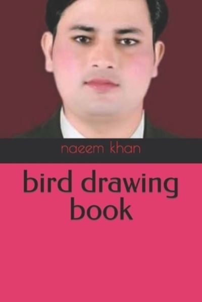 Cover for Naeem Khan · Bird Drawing Book (Paperback Book) (2022)