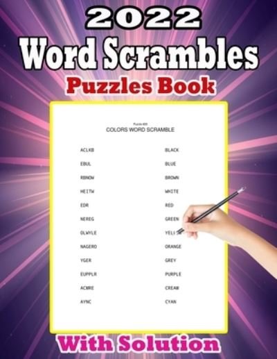 Cover for Pk Publishing · 2022 Word Scrambles Puzzle Book With Solution: Activity Book For Adults, Clever Kids, Beginners, Pros and Elderly with More 2200+ Word Scramble Puzzles For Adults Includes solutions with 8.5x11 INCH (Pocketbok) (2022)