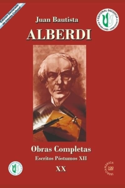 Cover for Juan Bautista Alberdi · Juan Bautista Alberdi 20: obras completas (Pocketbok) (2021)
