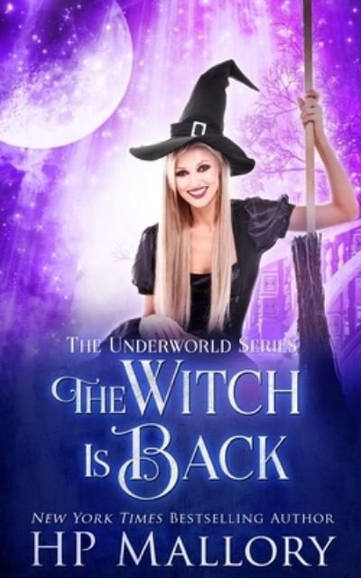 The Witch Is Back - Witch and Warlock - H P Mallory - Bücher - Independently Published - 9798510040388 - 25. Mai 2021