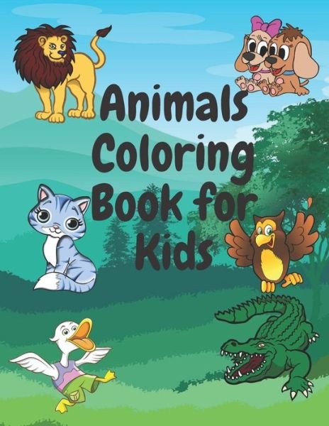 Animals Coloring Book for kids: (For Kids Aged 6-12) 60 pages of Awesome Animals - Ili B - Bøger - Independently Published - 9798516853388 - 7. juni 2021