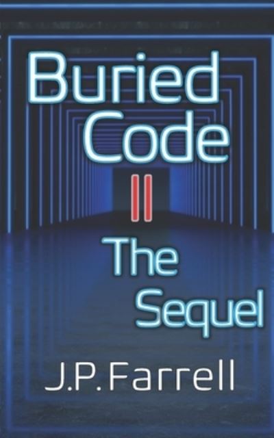 Cover for J P Farrell · Buried Code II: The Sequel (Paperback Book) (2021)