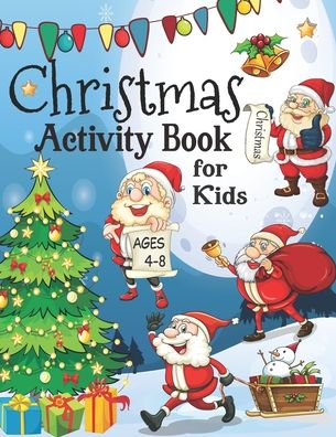 Cover for Kahlil B Andrews · Christmas Activity Book for Kids ages 4-8 (Taschenbuch) (2020)