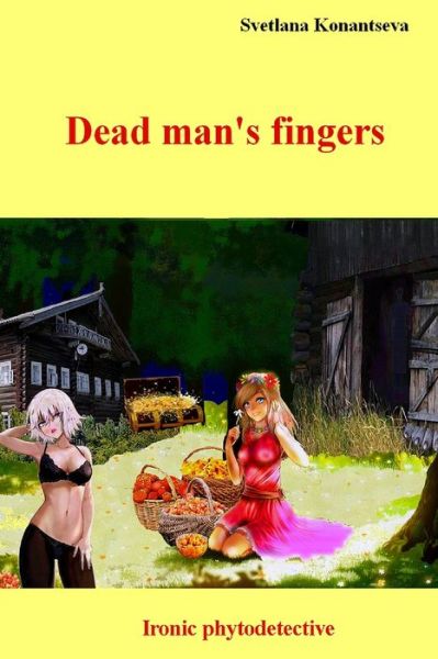 Cover for Svetlana Konantseva · Dead man's fingers (Paperback Book) (2020)