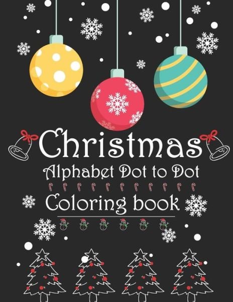 Cover for Blue Zine Publishing · Christmas Alphabet Dot to Dot Coloring book (Paperback Book) (2020)