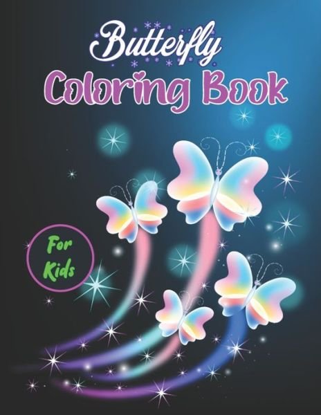 Butterfly Coloring Book For Kids - Mnktn Publications - Boeken - Independently Published - 9798575388388 - 2 december 2020