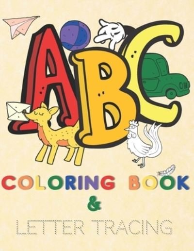 ABC Coloring Book and Letter Tracing - Unicorn Love Press - Bøger - Independently Published - 9798582403388 - 17. december 2020