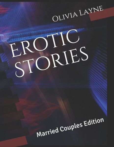 Cover for Layne Olivia Layne · Erotic Stories: Married Couples Edition (Taschenbuch) (2020)