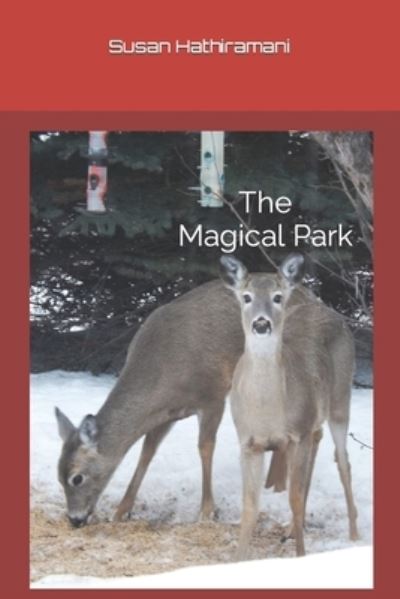 Cover for Susan Hathiramani · The Magical Park (Paperback Book) (2021)