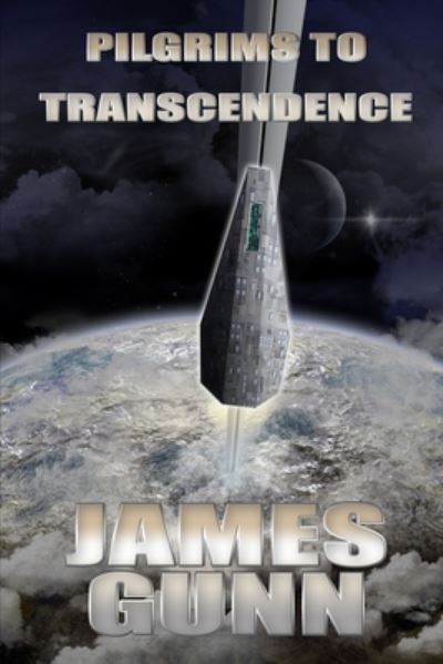 Cover for James Gunn · Pilgrims to Transcendence (Paperback Bog) (2020)