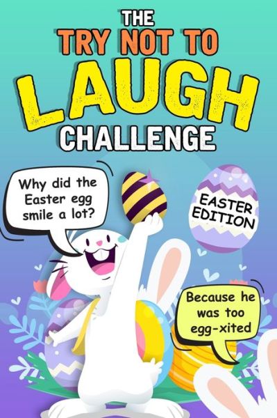 Cover for Easter Funny Book · Try Not To Laugh Challenge - Easter Edition (Paperback Book) (2020)